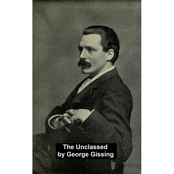 The Unclassed, George Gissing