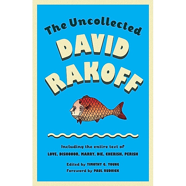 The Uncollected David Rakoff, David Rakoff
