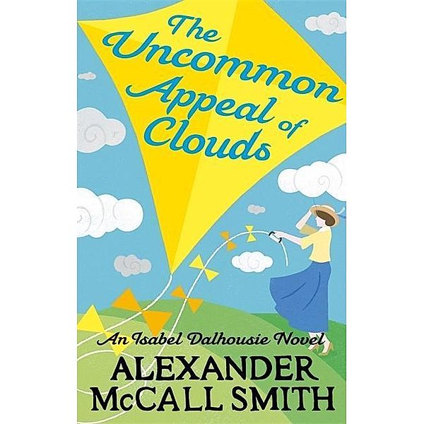 The Uncommon Appeal of Clouds, Alexander McCall Smith