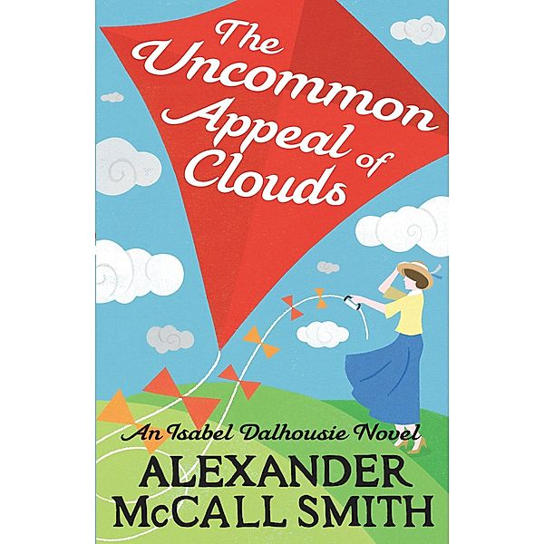The Uncommon Appeal of Clouds / Isabel Dalhousie Novels Bd.9, Alexander Mccall Smith