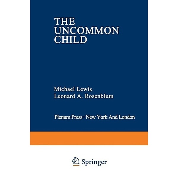 The Uncommon Child / Genesis of Behavior Bd.3, Michael Lewis, Leonard A. Rosenblum