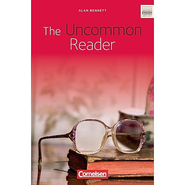 The Uncommon Reader - Textband mit Annotationen und Zusatztexten, Alan Bennett
