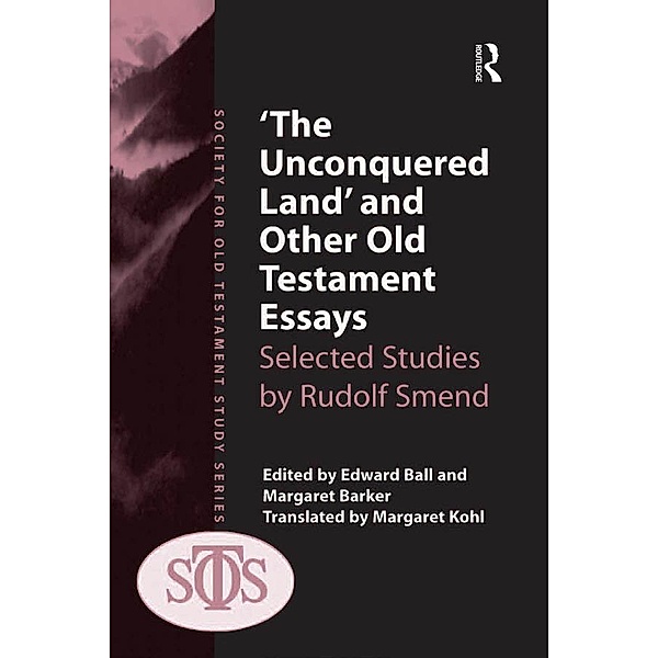 'The Unconquered Land' and Other Old Testament Essays, Margaret Barker