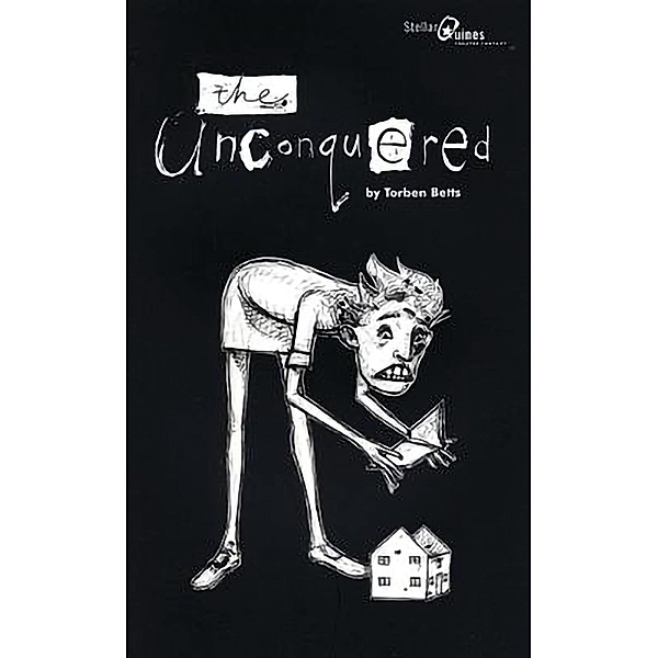 The Unconquered / Oberon Modern Plays, Torben Betts