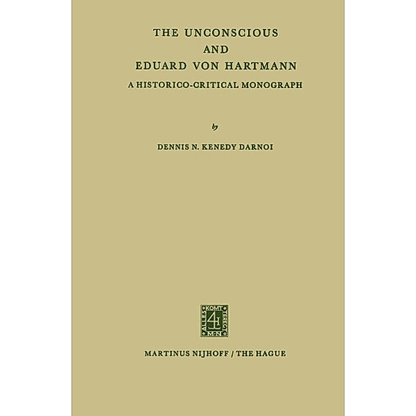 The Unconscious and Eduard von Hartmann, Dennis N Kenedy Darnoi