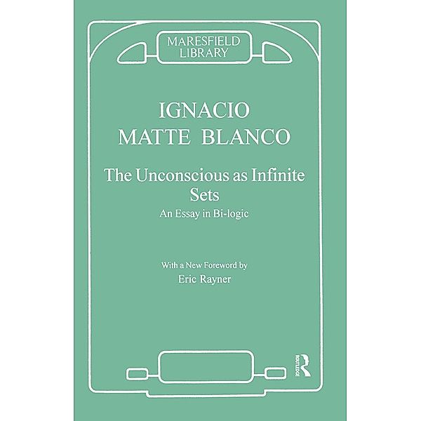 The Unconscious as Infinite Sets, Ignacio Matte Blanco