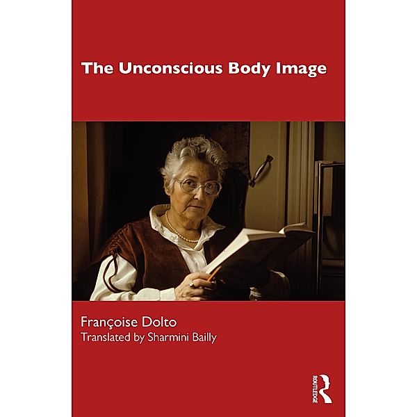 The Unconscious Body Image, Françoise Dolto
