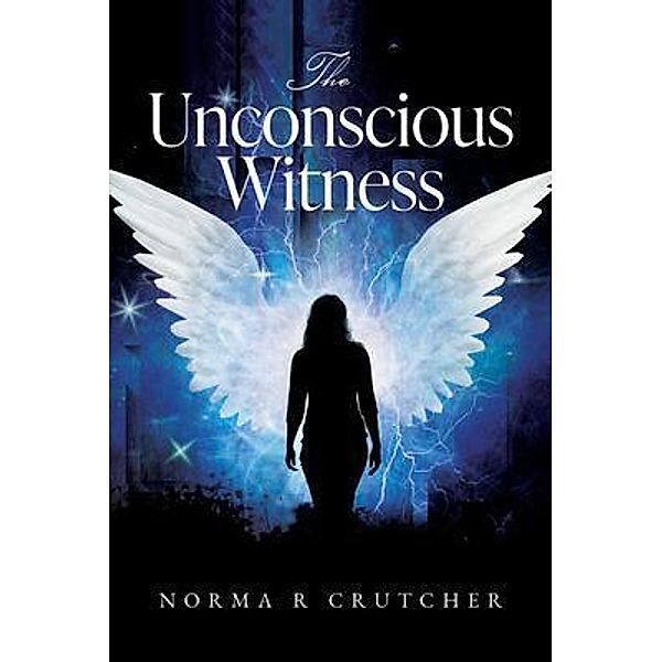 The Unconscious Witness, Norma R. Crutcher