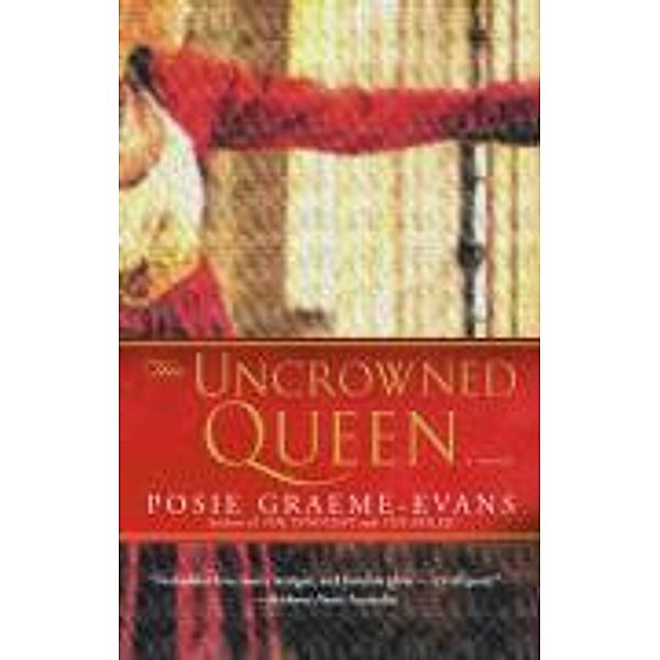 The Uncrowned Queen, Posie Graeme-Evans