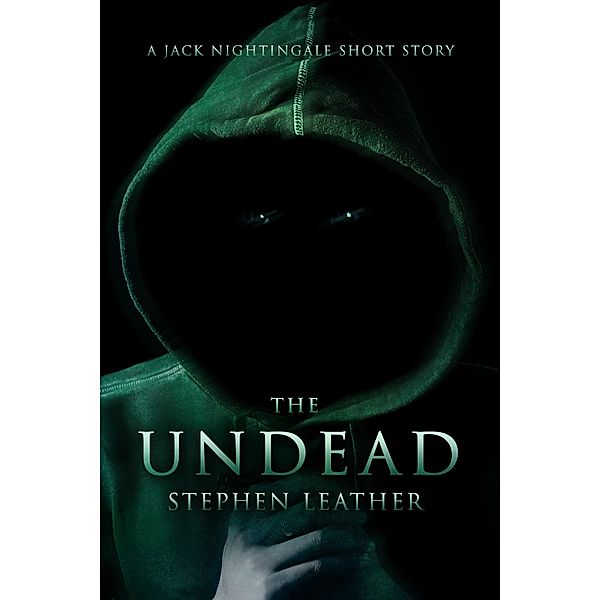 The Undead (A Jack Nightingale Short Story), Stephen Leather