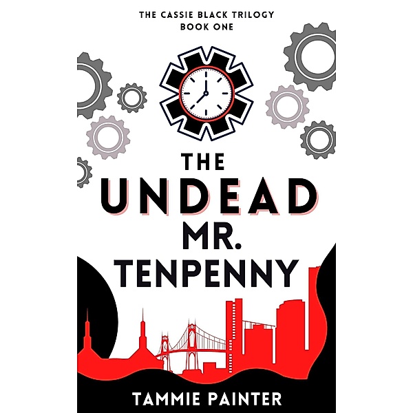 The Undead Mr. Tenpenny (The Cassie Black Trilogy, #1) / The Cassie Black Trilogy, Tammie Painter