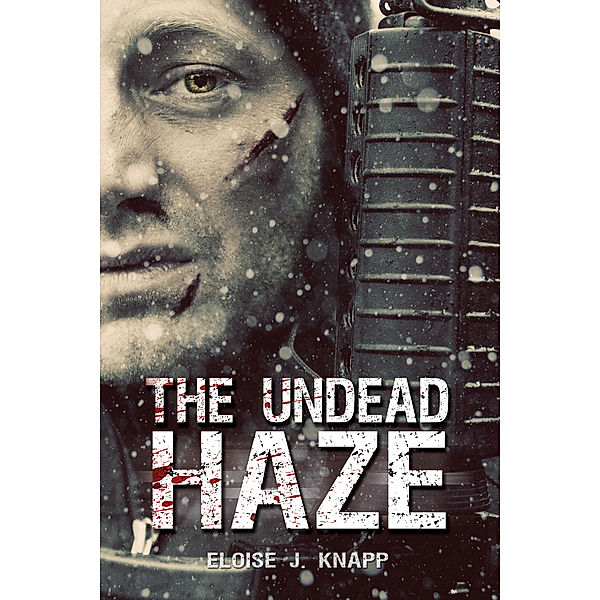 The Undead Situation: The Undead Haze (The Undead Situation Book 2), Eloise J. Knapp