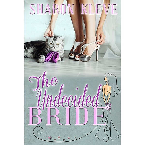 The Undecided Bride, Sharon Kleve
