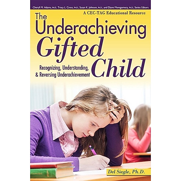 The Underachieving Gifted Child / Prufrock Press, Del Siegle