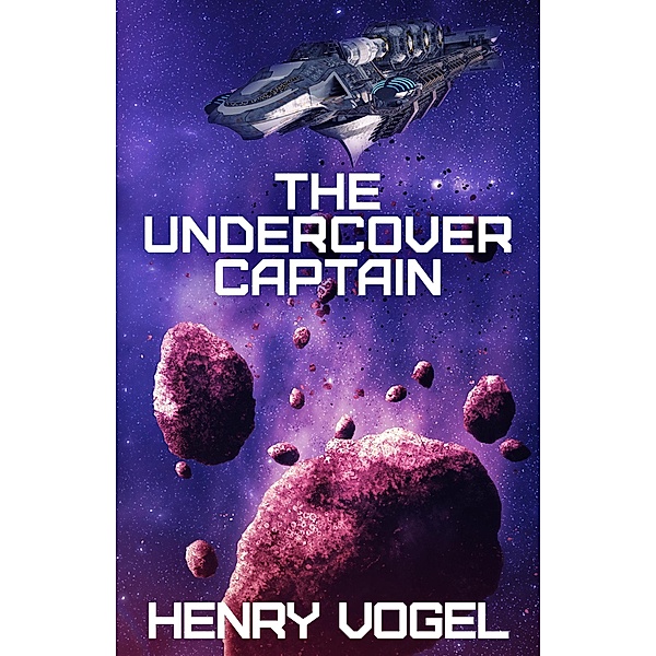 The Undercover Captain (Captain Nancy Martin, #2) / Captain Nancy Martin, Henry Vogel