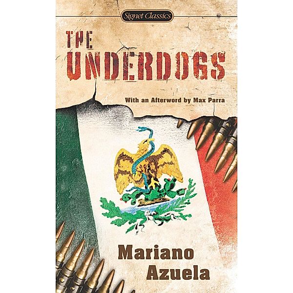 The Underdogs, Mariano Azuela