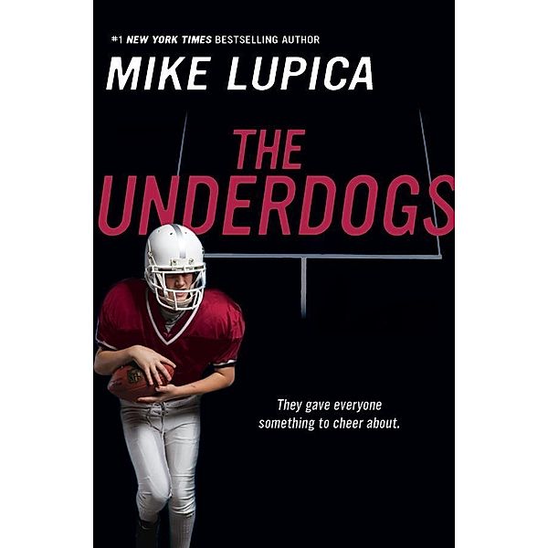 The Underdogs, Mike Lupica
