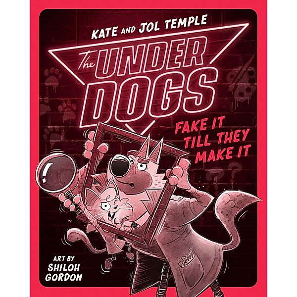 The Underdogs Fake It Till They Make It / The Underdogs Bd.2, Kate Temple, Jol Temple