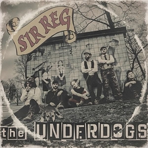 The Underdogs (Vinyl), Sir Reg