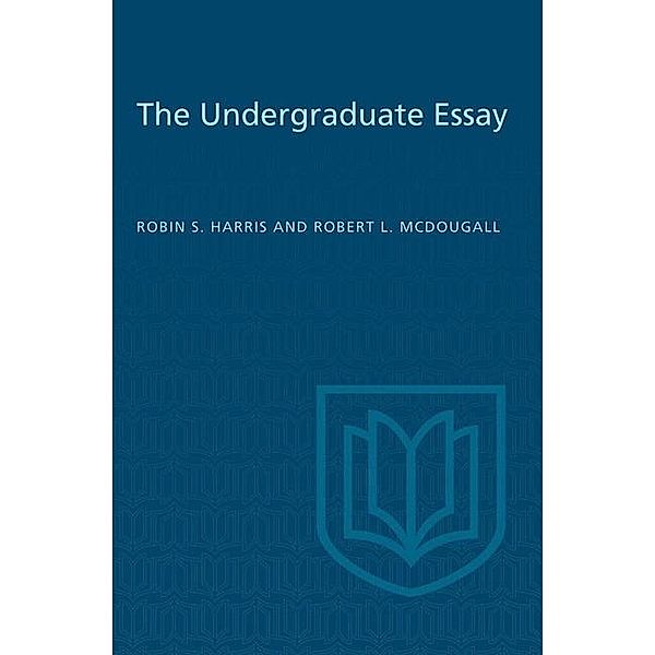 The Undergraduate Essay, Robin Harris, Robert McDougall