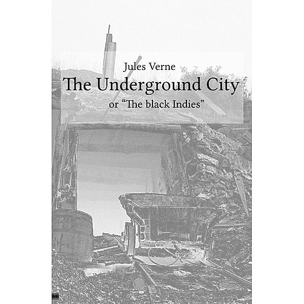 The Underground City, Jules Verne