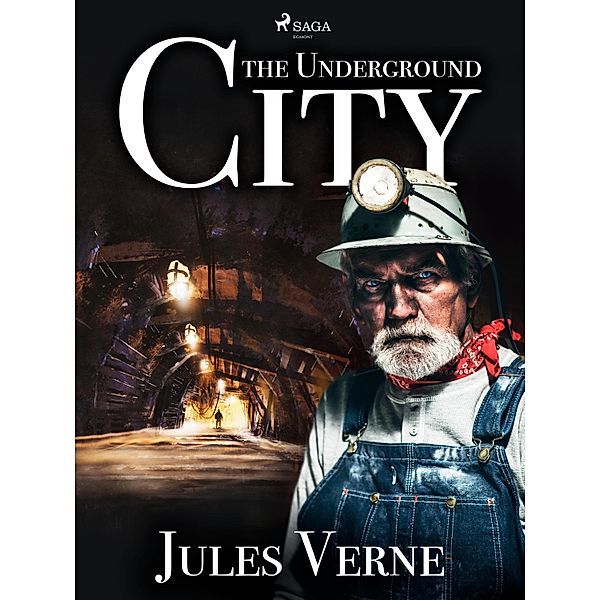 The Underground City / Extraordinary Voyages Bd.16, Jules Verne