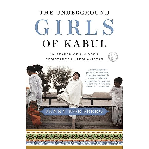 The Underground Girls of Kabul, Jenny Nordberg