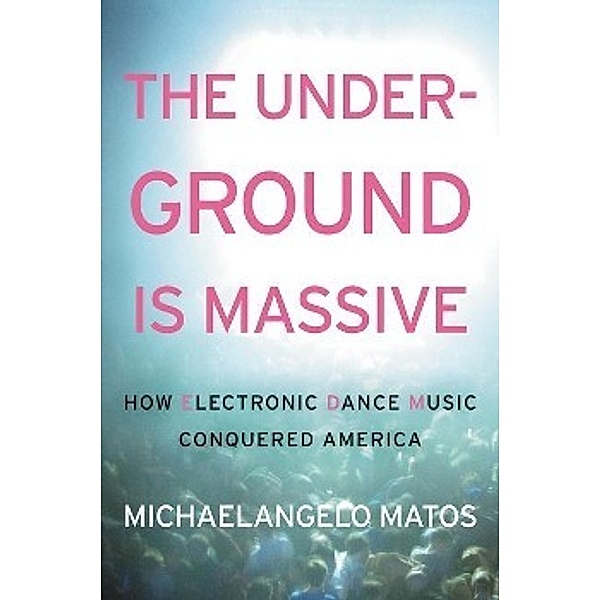 The Underground Is Massive, Michaelangelo Matos