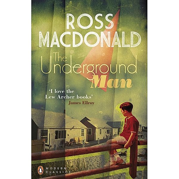 The Underground Man / Penguin Modern Classics, Ross Macdonald