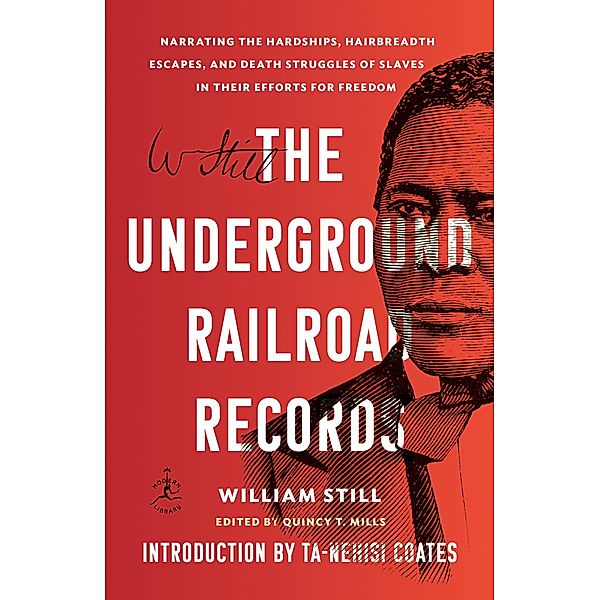 The Underground Railroad Records, William Still