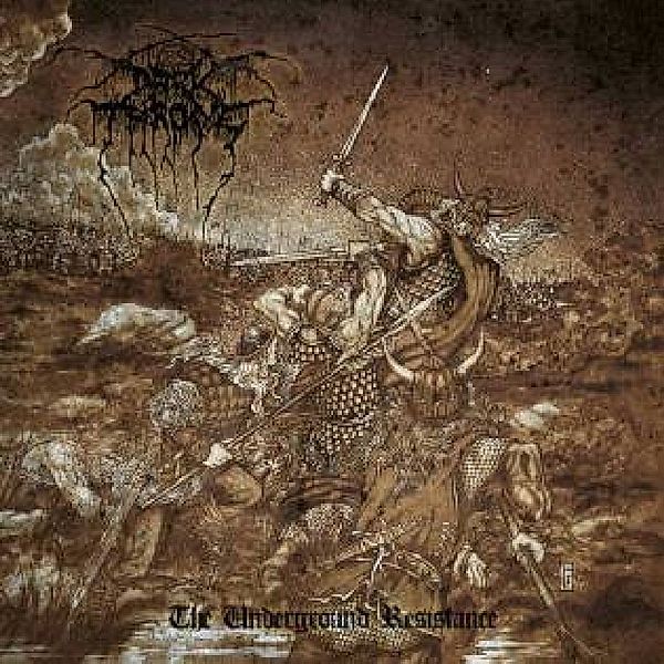 The Underground Resistance, Darkthrone