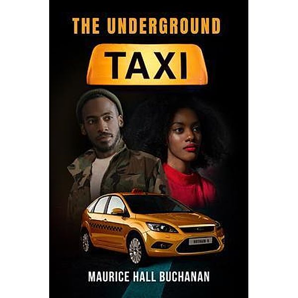 The Underground Taxi / Gotham Books, Maurice Hall Buchanan