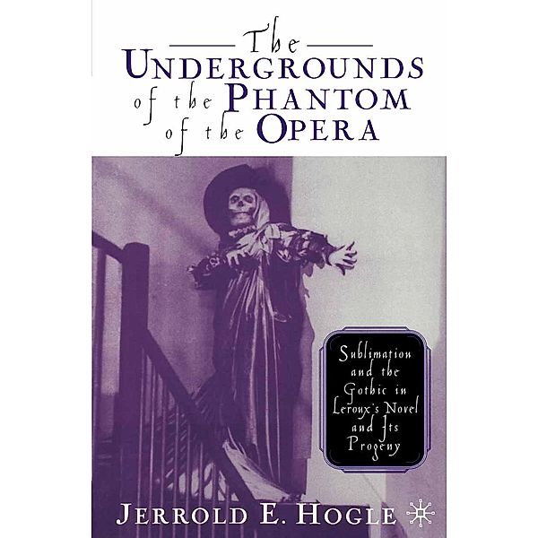 The Undergrounds of the Phantom of the Opera, J. Hogle