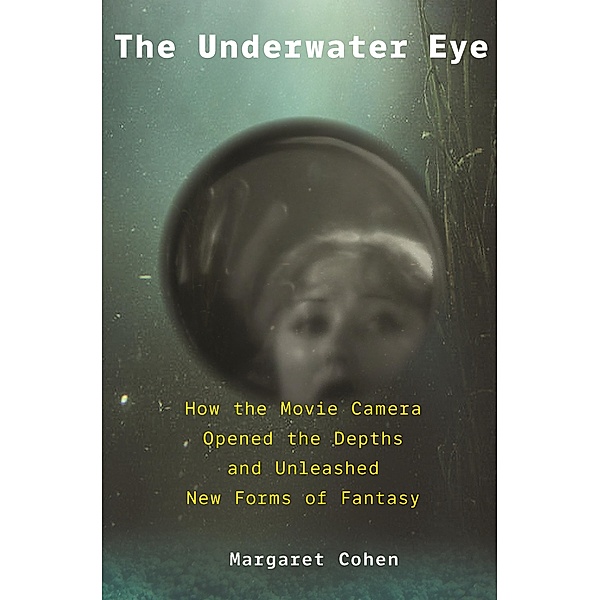 The Underwater Eye, Margaret Cohen