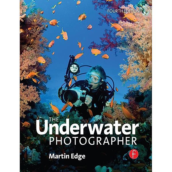 The Underwater Photographer, Martin Edge