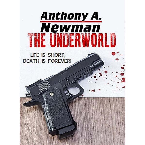 The Underworld Island, Anthony A Newman