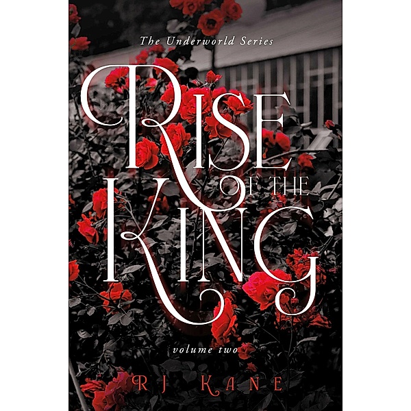 The Underworld Series: Rise of the King, Rj Kane
