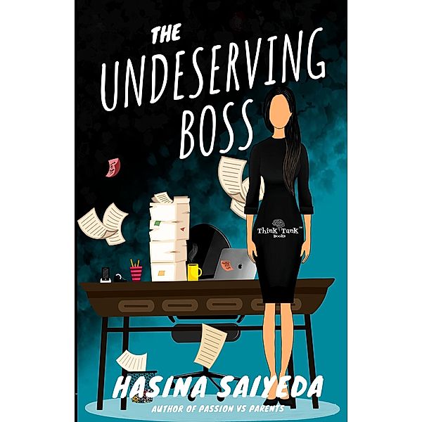 The Undeserving Boss, Hasina Saiyeda