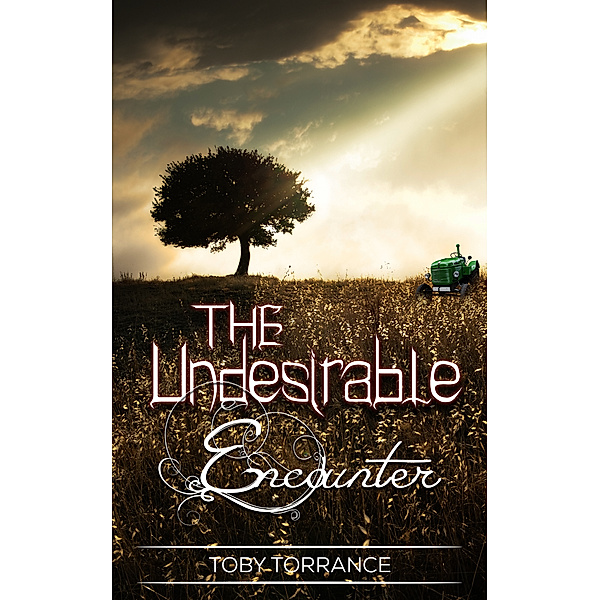 The Undesirable Encounter, Toby Torrance