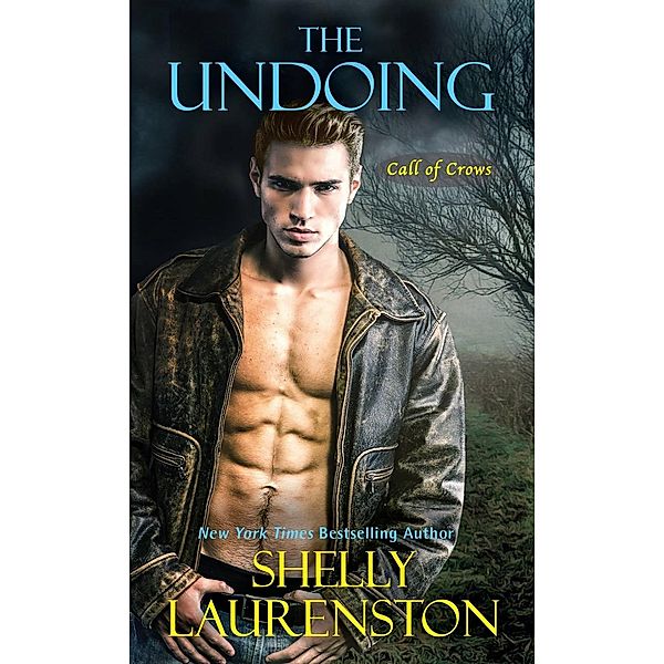 The Undoing / Call of Crows Bd.2, Shelly Laurenston