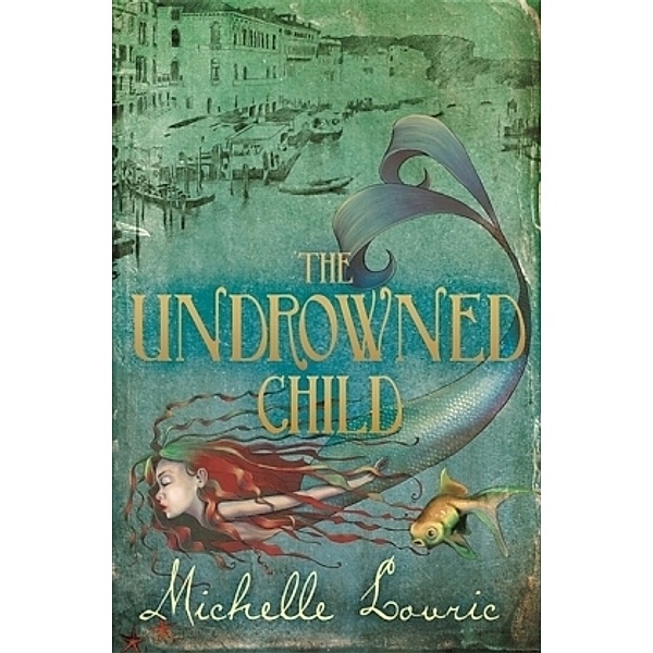 The Undrowned Child, Michelle Lovric