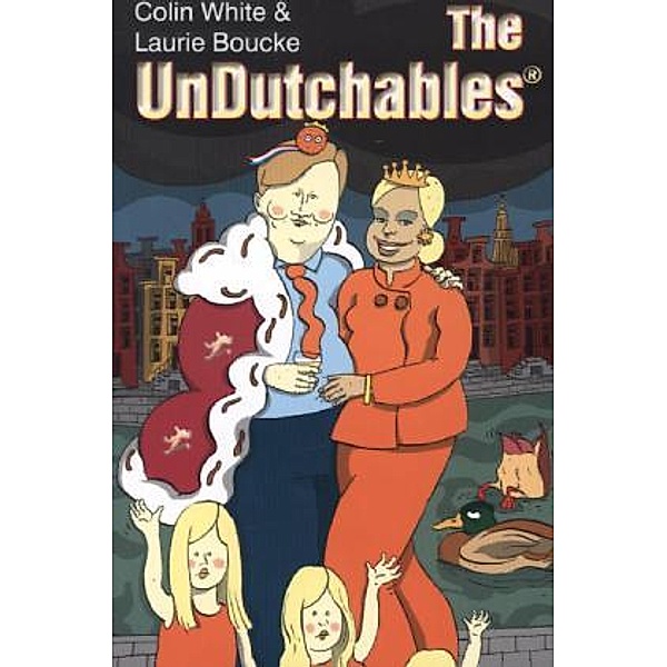 The Undutchables, Colin White, Laurie Boucke