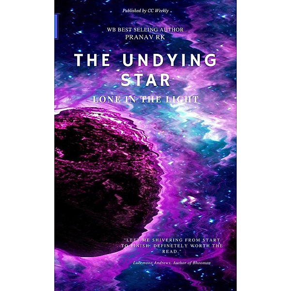 The Undying Star, Pranav Rk