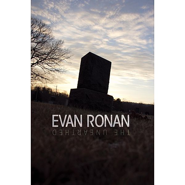 The Unearthed / The Unearthed, Evan Ronan