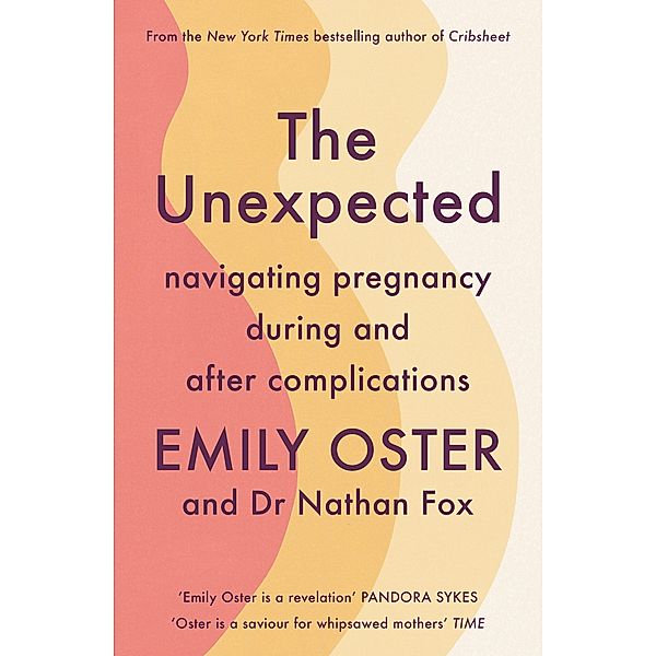 The Unexpected, Emily Oster, Nathan Fox