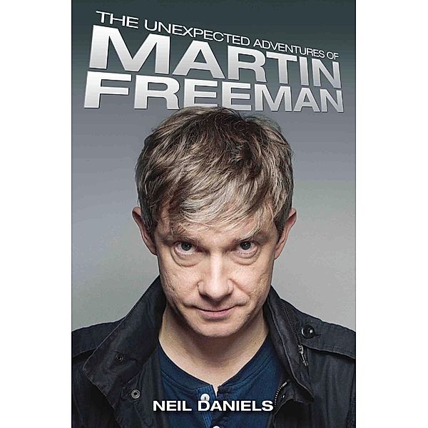 The Unexpected Adventures of Martin Freeman, Neil Daniels