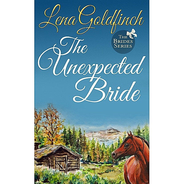 The Unexpected Bride (The Brides, #1), Lena Goldfinch