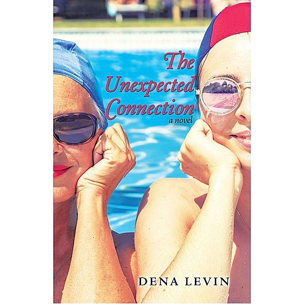 The Unexpected Connection, Dena Levin