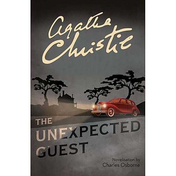 The Unexpected Guest, Agatha Christie