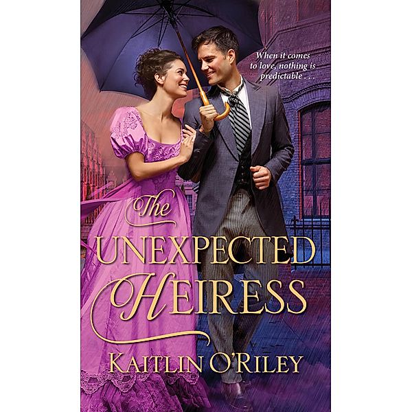 The Unexpected Heiress / Hamilton Cousins Bd.3, Kaitlin O'Riley